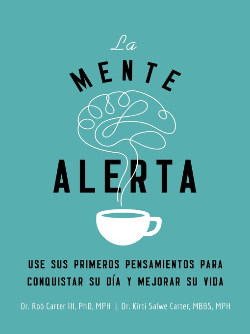 Title details for La mente alerta by Dr. Robert Carter III - Available